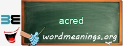 WordMeaning blackboard for acred